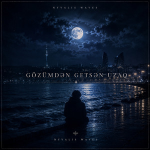 Gözümdən getsən uzaq (Instrumental)