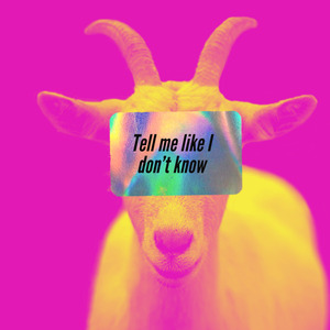 Tell Me like I Don't Know