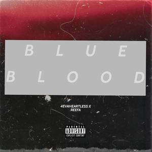 BLUE BLOOD (feat. REEFA)