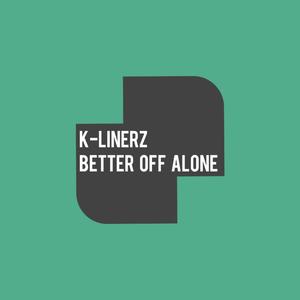 Better Off Alone (Extended)