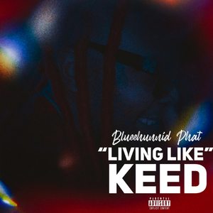 Living Like Keed