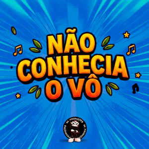 Não Conhecia o Vô