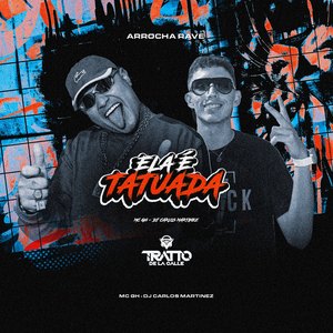 Ela É Tatuada (Arrocha Rave)