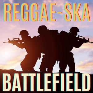 Oyun Serserisi Battlefield Serisi REGGAE SKA