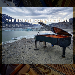 The Kluane Compositions - Featuring Diyet And Matthew Lien