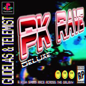 PK RAVE (feat. Glidelas)