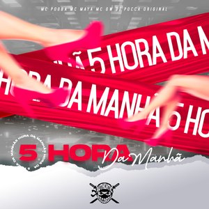 5 Hora da Manhã