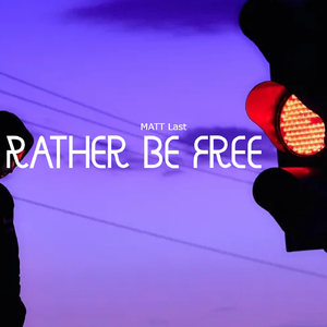 Rather Be Free (No Drum Mix)