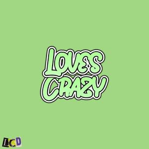 Loves Crazy