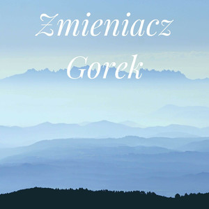 Zmieniacz Gorek