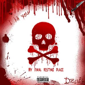 My final resting place (feat. Vigorouss king)