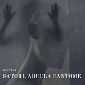 Satori, abuela fantome