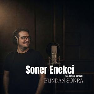 Bundan Sonra (Feat.Görkem Gürlevik)