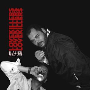 Lovekillers (feat. K.Alien)