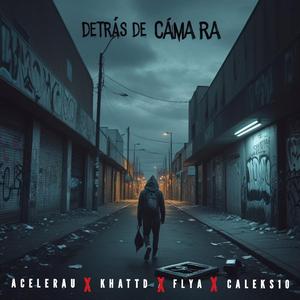 Detrás de cámara (feat. Khattd, Caleks10 & Flya)