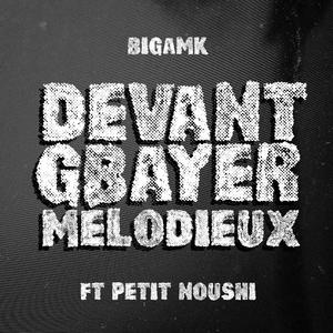 DEVANT GBAYER MELODIEUX (feat. saintruand)