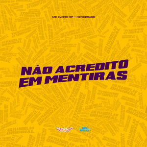 Não Acredito em Mentiras