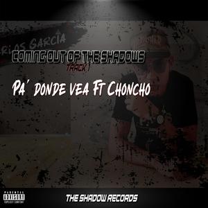 Pa´ donde vea (feat. Choncho)