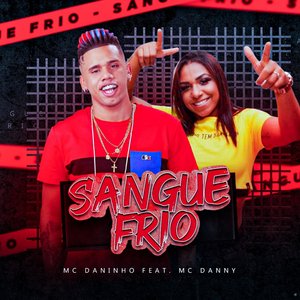 Sangue Frio (feat. Mc Danny)
