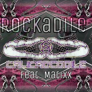 Rockadile (feat. Matixx) (Original)