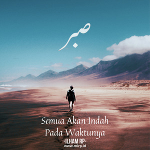 Semua Akan Indah Pada Waktunya