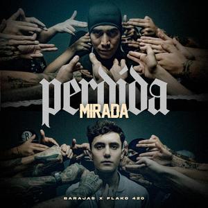 Mirada Perdida (feat. Flako420)