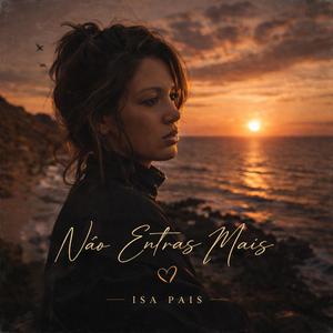 Não Entras Mais