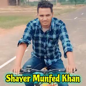 Shayer Munfed Khan