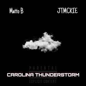Carolina Thunderstorm (feat. Matto B)