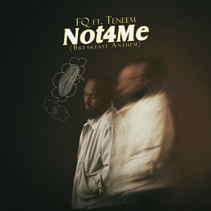 Not4Me (Breakfast Anthem)