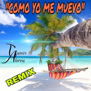 Como Yo Me Muevo Remix (Remix) (Remix)