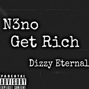 Get Rich(No Smoke)