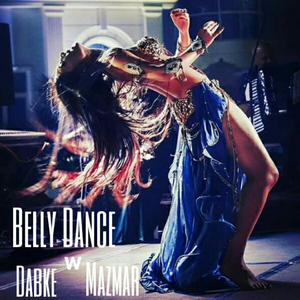Belly Dance (Dabke W Mazmar)