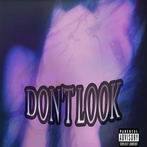 Don't Look
