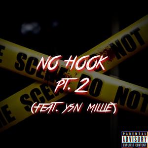 No Hook Pt. 2 (feat. YSN Millie)