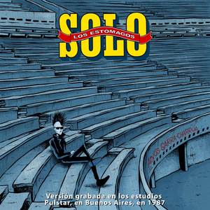 Sólo (Versión Grabada en Estudios Pulstar, Buenos Aires, 1987)