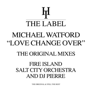 Love Change Over (Fire Island Club Vocal Mix)