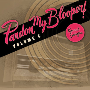 Pardon My Blooper, Pt. 2