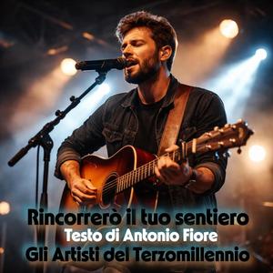 Rincorrerò il tuo sentiero