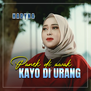 PANEK DI AWAK KAYO DI URANG