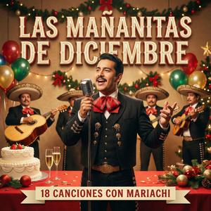 Las Mañanitas de Diciembre Para Mi Hermano