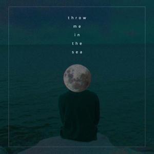 Throw Me in the Sea