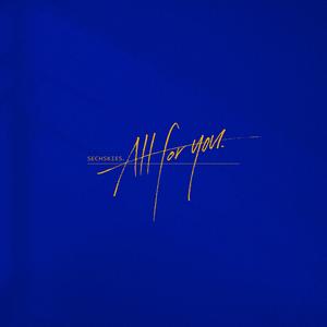 ALL FOR YOU