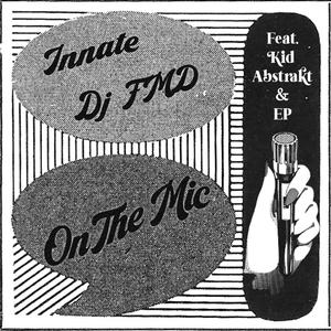 On the Mic (feat. Kid Abstrakt & E.P.)