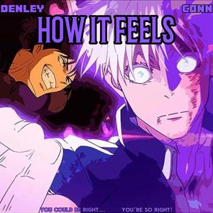 How it feels (feat. Conn)