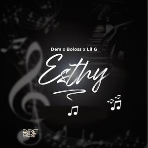 Esthy (feat. Boloss & Lil G)