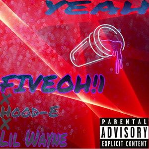 Yeah (feat. Lil Wayne & Hood-E)