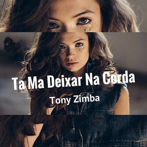 Ta ma deixar na corda