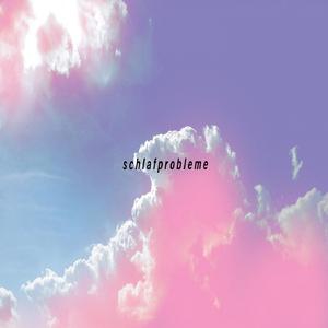 s c h l a f p r o b l e m e (instrumental)