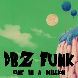 DBZ Funk (One in a million)